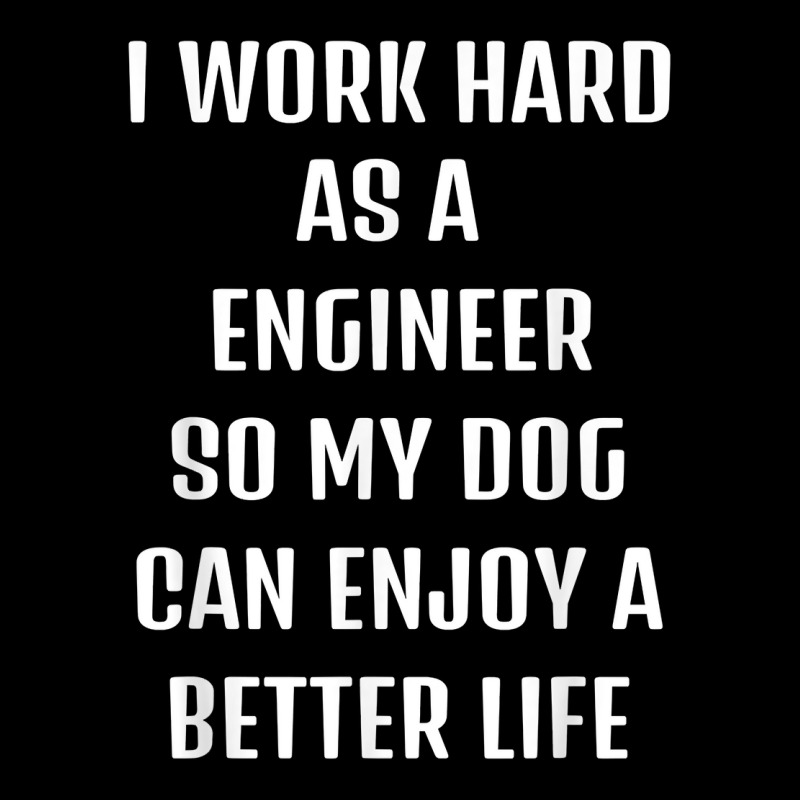 I Worked Hard As A Engineer For My Dogs Lifestyle T Shirt Cropped Hoodie by veroniquetour3tz | Artistshot