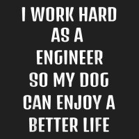 I Worked Hard As A Engineer For My Dogs Lifestyle T Shirt Ladies Polo Shirt | Artistshot