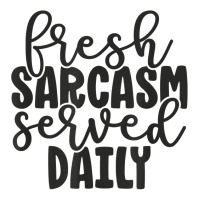 Fresh Sarcasm Served Daily   Cute Funny Sarcastic Saying T Shirt Youth Hoodie | Artistshot