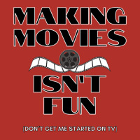 Making Movies Isn’t Fun   Tumblr Vintage Crewneck Sweatshirt | Artistshot