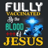 Jesus Christ Christian Jesus Fully Vaccinated By The Blood Of Jesus Sh Crewneck Sweatshirt | Artistshot