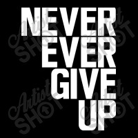 Never Ever Give Up Women's V-neck T-shirt | Artistshot