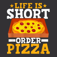 Life Is Short Order Pizza Funny Pizza Themed Party T Shirt Vintage Hoodie And Short Set | Artistshot