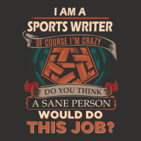 Sports Writer T Shirt  Sane Person Job Gift Item Tee Essential Champion Hoodie | Artistshot