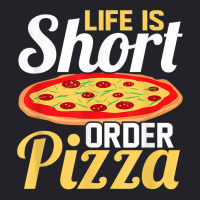 Life Is Short Order Pizza Pizza Lover Themed Party T Shirt Unisex Sherpa-lined Denim Jacket | Artistshot