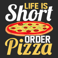 Life Is Short Order Pizza Pizza Lover Themed Party T Shirt Toddler T-shirt | Artistshot