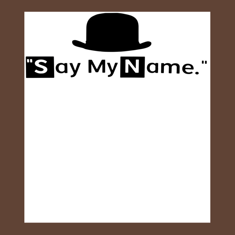 Say My Name Poster Nature T-shirt | Artistshot