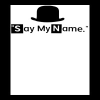 Say My Name Poster Nature Pocket T-shirt | Artistshot