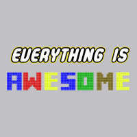 Everything Is Awesome! Pocket T-shirt | Artistshot