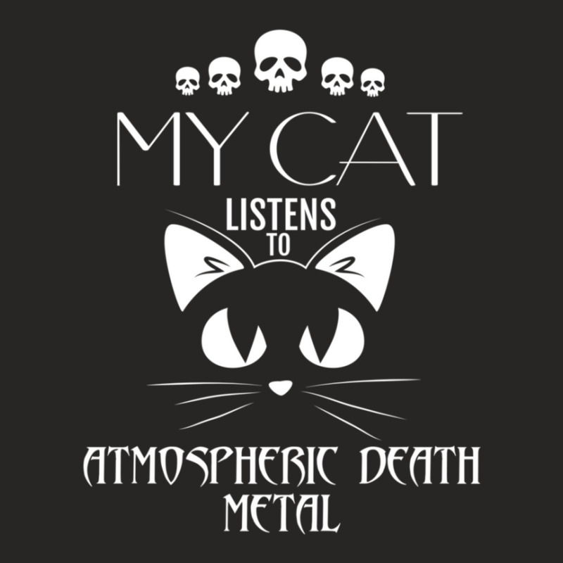 My Cat Listens To Atmospheric Death Metal Ladies Fitted T-Shirt by TamaraLeighConners | Artistshot