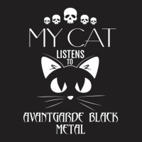 My Cat Listens To Avantgarde Atmospheric Black Metal T-shirt | Artistshot