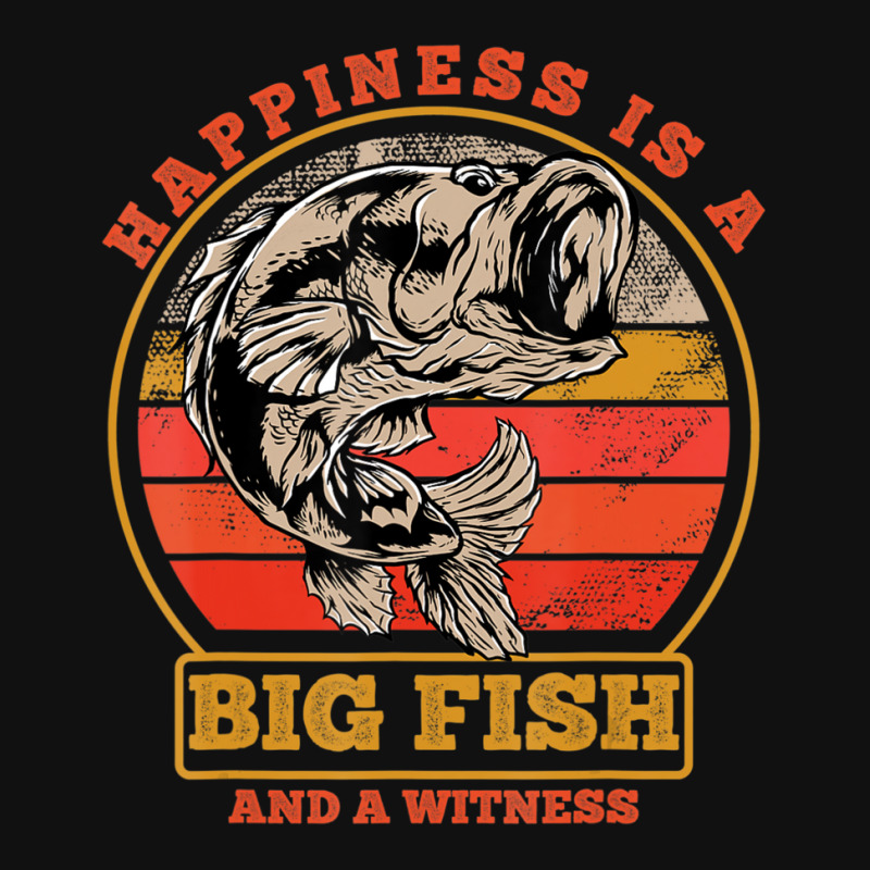 Hot Trend Retro Vintage Happiness Is A Big Fish And A Witness Fishing Landscape Canvas Print | Artistshot