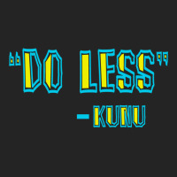 Forgetting Sarah Marshal Quote   Do Less   Kunu 3/4 Sleeve Shirt | Artistshot