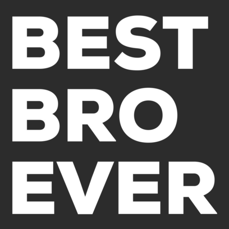 Best Bro Ever Exclusive T-shirt | Artistshot