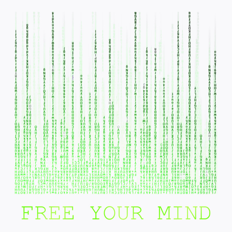 Free Your Mind   Matrix T-Shirt by qaisypinon | Artistshot