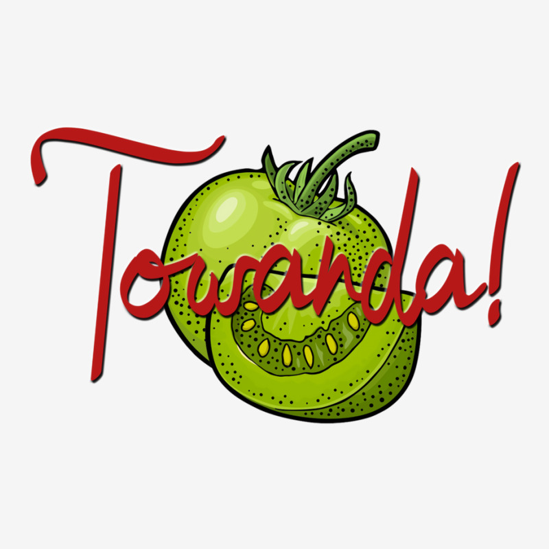 Towanda! Fried Green Tomatoes Graphic T-shirt | Artistshot