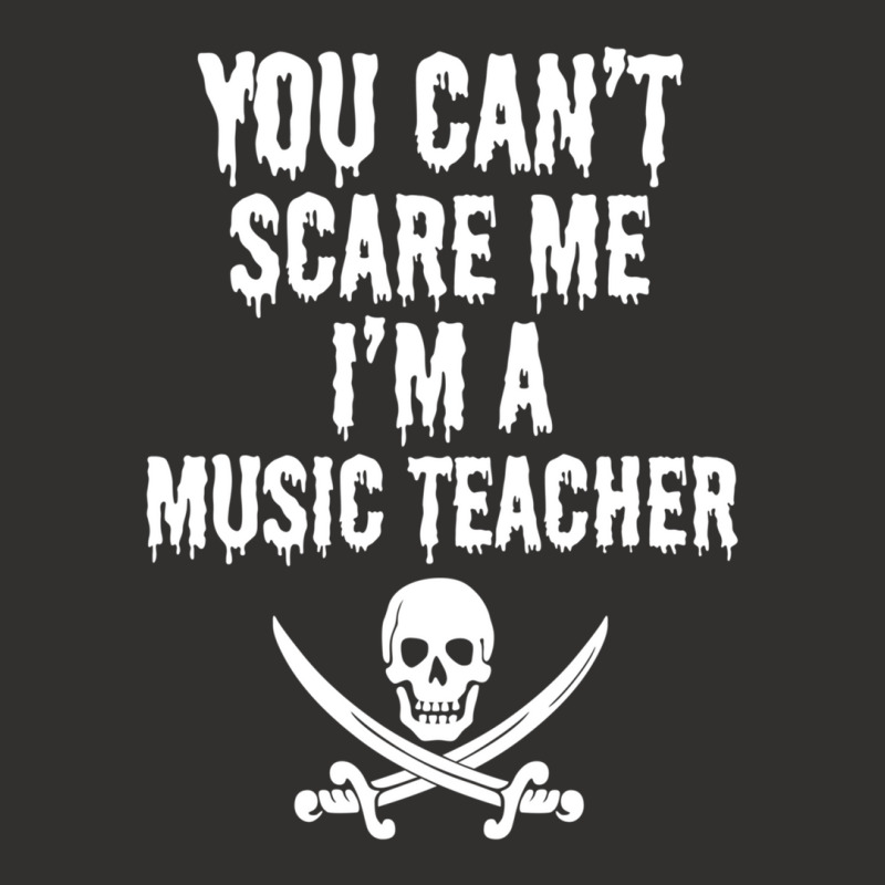 You Can't Scare Me I'm A Music Teacher - Funny Halloween Teacher Costu Champion Hoodie | Artistshot