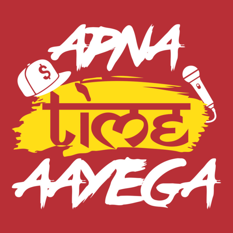 Apna Time Aayega Bollywood Hindi Quote T-Shirt by juncajfaldux | Artistshot