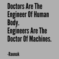 Engineers Are The Doctor Of Machines Exclusive T-shirt | Artistshot