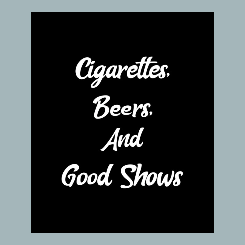 Cigarettes Beers And Good Shows Poster Gift Unisex Sherpa-lined Denim Jacket | Artistshot