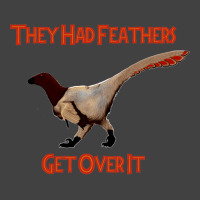 Feathers   Get Over It Vintage T-shirt | Artistshot