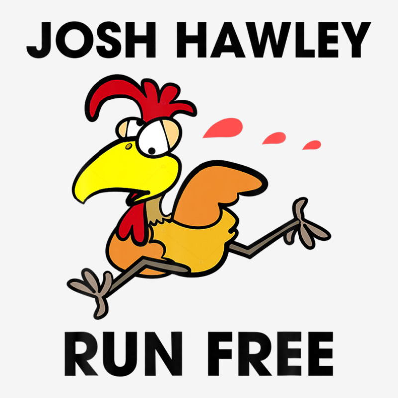 Josh Hawley Run Free Funny Josh Hawley Running Chicken Adjustable Cap by plavouryu5 | Artistshot