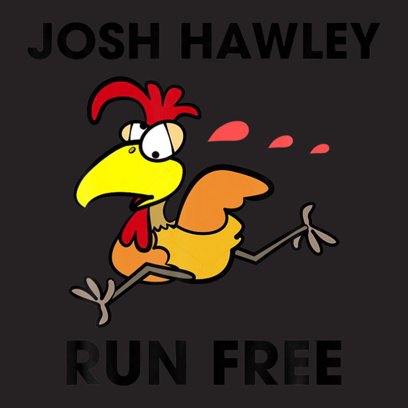 Josh Hawley Run Free Funny Josh Hawley Running Chicken Vintage Cap by plavouryu5 | Artistshot