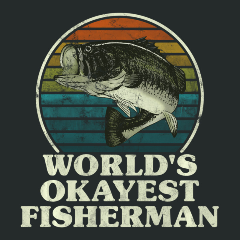 Trending World's Okayest Fisherman Fishing Women's Triblend Scoop T-shirt by Bostic Walling | Artistshot