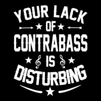 Resized-contrabass Player Distrurbing Quote Gift Classic Maternity Scoop Neck T-shirt | Artistshot