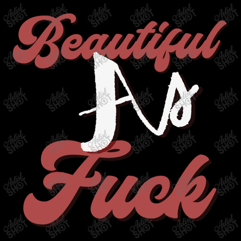 Beautiful As Fuck, Sarcastic Lovers Shirt. Pocket T-Shirt by Maskef tiger | Artistshot