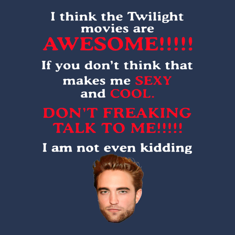 Rob Ert Patt Ins On I Think The Twilight Movies Are Awesome Men Denim Jacket | Artistshot