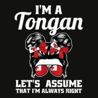 I'm A Tongan Let's Assume That I'm Always Right Tonga T Shirt Scorecard Crop Tee | Artistshot