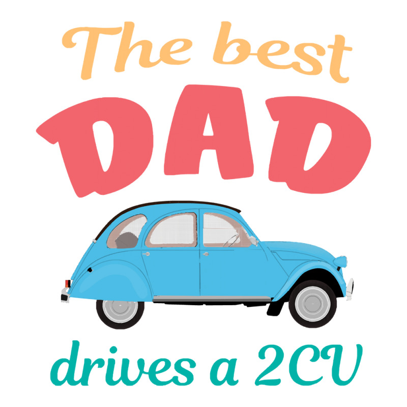 The Best Dad Drives A 2cv Youth Zipper Hoodie by LarryArtist | Artistshot