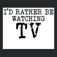 Ix27d Rather Be Watching Tv V2 Poster Trending Crewneck Sweatshirt | Artistshot