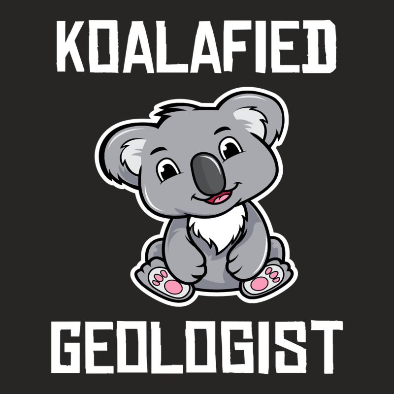 Koala Koalafied Geologist Funny Geology Student Graduation Koala Lover Ladies Fitted T-Shirt by SCOTTALLENZ | Artistshot