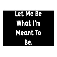 Let Me Be What Ix27m Meant To Be Poster Girl V-neck Tee | Artistshot