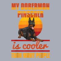 My Doberman Pincher Is Cooler Than Many People Doberman Love T Shirt Tank Dress | Artistshot