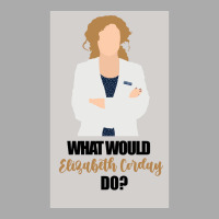 What Would Elizabeth Corday Poster Stars T-shirt | Artistshot