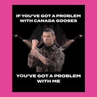 Letterkenny Problem With The Canadian Goose Poster Tumblr T-shirt | Artistshot