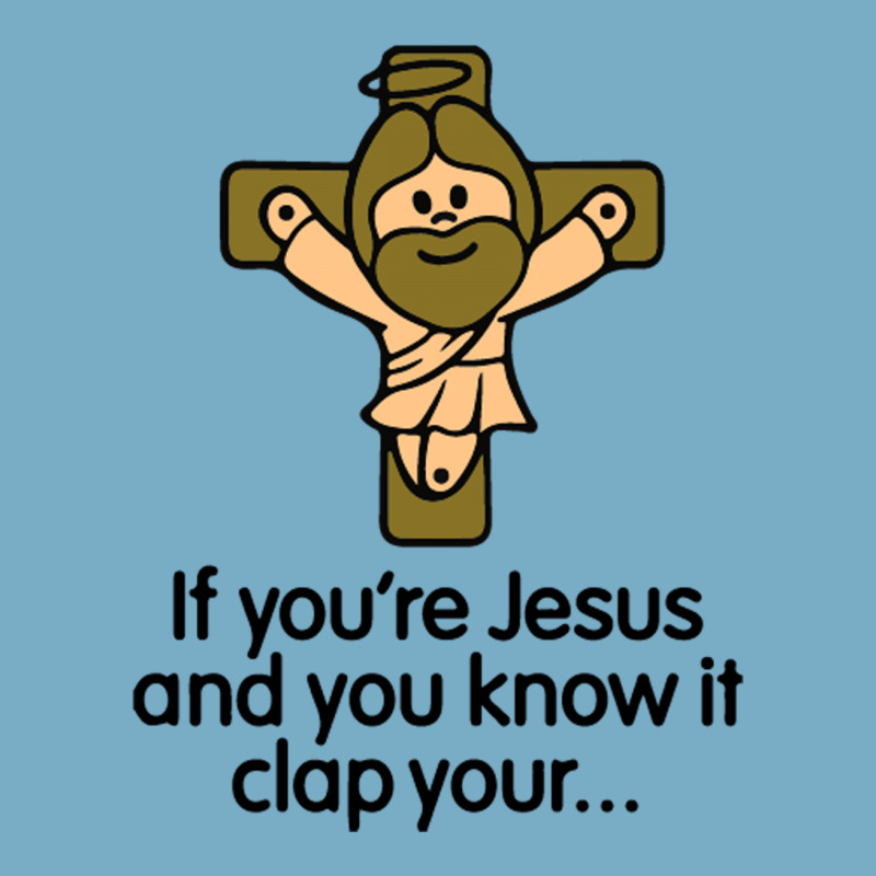 If You're Jesus And You Know It Clap Your Hands Socks | Artistshot