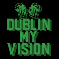 Dublin My Vision St Patricks Day Funny Irish Gift Toddler Sweatshirt | Artistshot