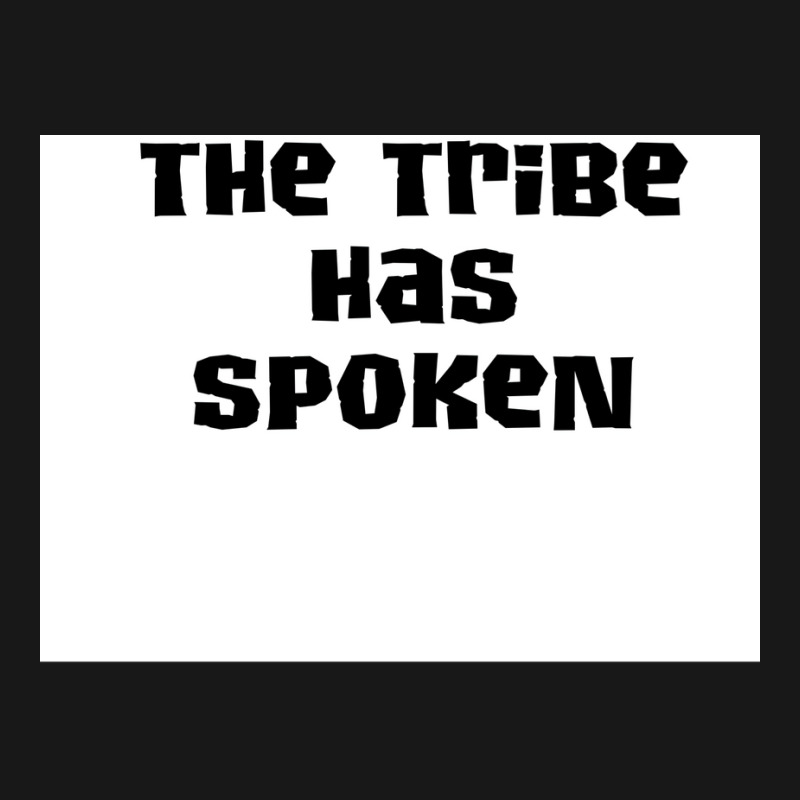 The Tribe Has Spoken 2 Poster Hipster Flannel Shirt | Artistshot