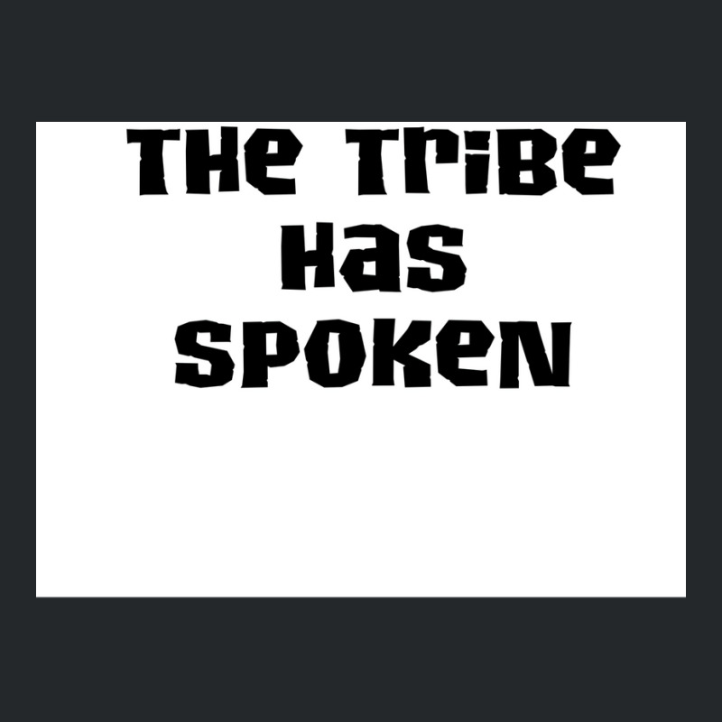 The Tribe Has Spoken 2 Poster Hipster Crewneck Sweatshirt | Artistshot