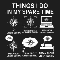 Things I Do In My Spare Time Orienteering Funny Motorcyclist Gift For Classic T-shirt | Artistshot