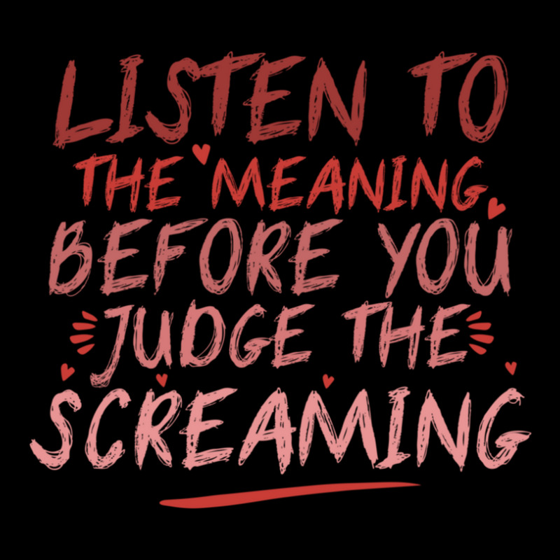 Funny Music Quote  Listen To The Meaning Before You Judge The Screamin Maternity Scoop Neck T-shirt by AmberKelsey | Artistshot