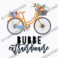 Bubbe Extraordinaire Gift For Grandmother T-shirt | Artistshot