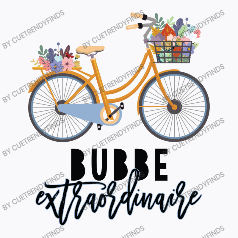 Bubbe Extraordinaire Gift For Grandmother T-Shirt by CueTrendyFinds | Artistshot