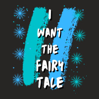 I Want The Fairy Tale 1 Ladies Fitted T-shirt | Artistshot