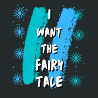 I Want The Fairy Tale 1 Women's Triblend Scoop T-shirt | Artistshot