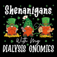 Shenanigans With My Dialysis Gnomies Shamrock Patrick's Day T Shirt Legging | Artistshot